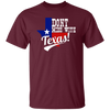 Don't Mess With Texas, Lone Star State, US State, Funny Not Texas Unisex T-Shirt