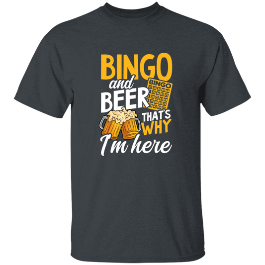 Bingo And Beer, That's Why I'm Here, Love Bingo, Love Beer Unisex T-Shirt