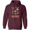 We All Thrive Under Different Conditions, Different Flowers Pullover Hoodie