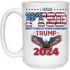 I Have PTSD, Pretty Tired Of Stupid Democrats, Trump 2024 White Mug