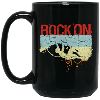 Rock On, Love Rock Gift, Best Retro Rock, Climb On Retro Rock Gift Black Mug