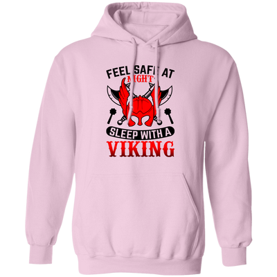 Feel Safe At Night, Sleep With A Viking Pullover Hoodie