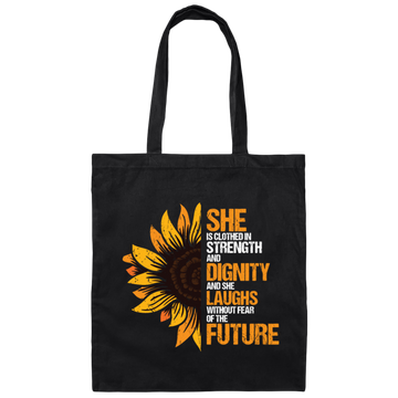 She Clothed In Strength And Dignity Laughs Without Fear Of The Future Canvas Tote Bag