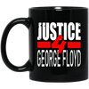 Justice For George Floyd, Black Lives Matter, Black Lives Love Gift Black Mug