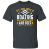 All I Care About Is Boating, Like 3 People And Beer Unisex T-Shirt