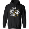 Best Dog Dad Ever, Dog Paw, Pet Owner, Father Day Gift, Love Dad Pullover Hoodie