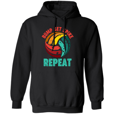 Bump Set Spike Repeat, Love Volleyball, Volleyball Team Pullover Hoodie