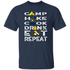 Camping Gift, Hiking And Cook, Drink And Eat, Repeat All, Go Camping Unisex T-Shirt