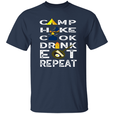 Camping Gift, Hiking And Cook, Drink And Eat, Repeat All, Go Camping Unisex T-Shirt