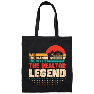 Dad, The Man, The Myth, The Reraltor Legend, Retro Real Estate Canvas Tote Bag