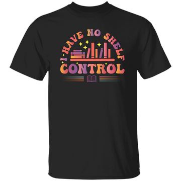 I Have No Shelf Control, Retro Bookshelf, Shelf Control Unisex T-Shirt