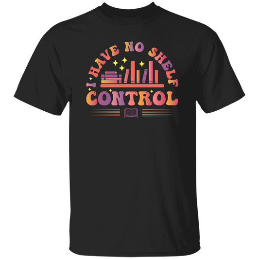 I Have No Shelf Control, Retro Bookshelf, Shelf Control Unisex T-Shirt