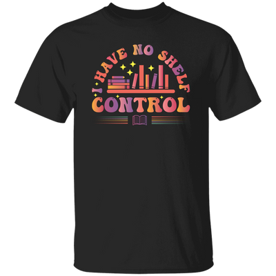 I Have No Shelf Control, Retro Bookshelf, Shelf Control Unisex T-Shirt