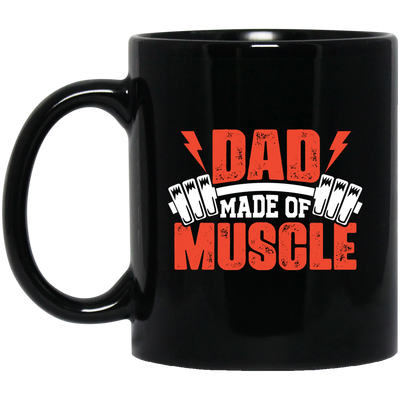 Dad Made Of Muscle, Father's Day, Gymer, Muscle Dad Black Mug