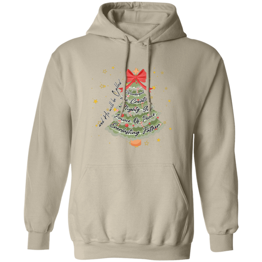 And He Will Be Called Wonderful, The Creator Mighty God, Prince Of Peace Everlasting Father Christmas Pullover Hoodie