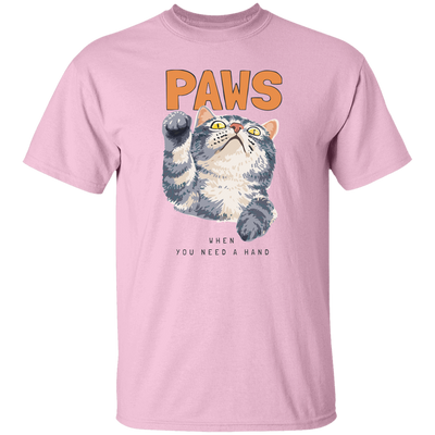 Cat Paws, When You Need A Hands, Cute Stupid Cat Unisex T-Shirt