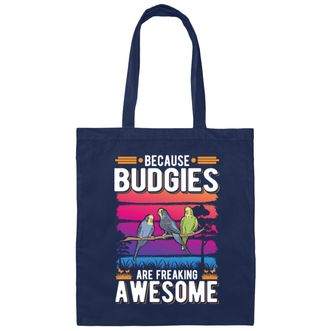 Budgies Are Freaking Lovely Budgy Canvas Tote Bag