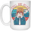 Chill And Relax, Dog Dad, Retro Dog, Cool Dog White Mug