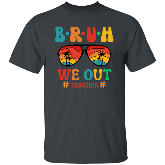 Retro Summer, Bruh We Out Teachers, Sunglasses Vintage Unisex T-Shirt