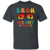 Retro Summer, Bruh We Out Teachers, Sunglasses Vintage Unisex T-Shirt