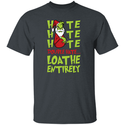 Hate Hate Hate, Double Hate, Loathe Entirely, Angry Grinch, Merry Christmas, Trendy Christmas Unisex T-Shirt