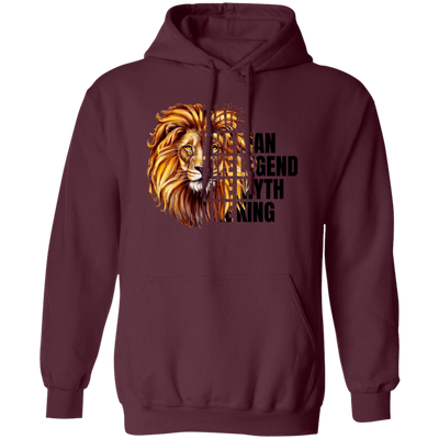 Dad Lion, The Man, The Legend, The Myth, The King Pullover Hoodie