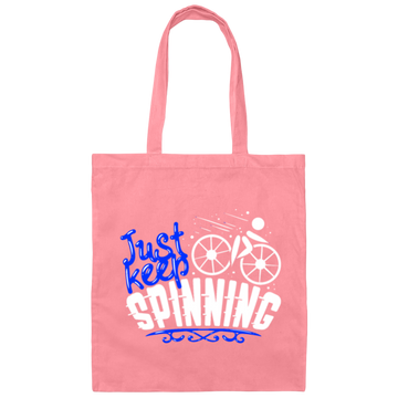 Just Keep Spinning, Cycling Bike, Love To Ride A Bike, Spinning Lover Canvas Tote Bag
