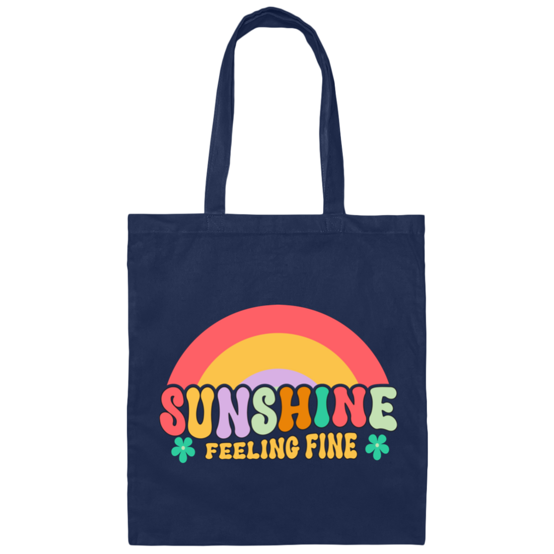 Sunshine Feeling Fine, Groovy Sunshine, Cute Sunshine Canvas Tote Bag