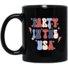 Party In The USA, American Party, July 4th Black Mug