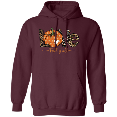 Love Fall, Y'All, Love Fall Season, Fall Quote, Fall Pumpkin Pullover Hoodie