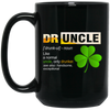 Druncle Definition, Funny Druncle Gift, Druncle Is Uncle Drunker, Shamrock Black Mug