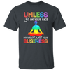 Unless I Sit On Your Face, My Weight Is Not Your Business Unisex T-Shirt