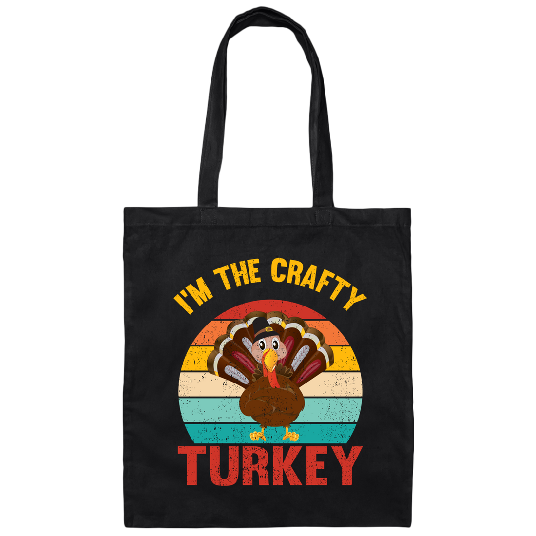 I'm The Crafty Turkey, Retro Thanksgiving, Turkey's Day Canvas Tote Bag