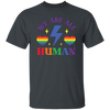 We Are All Human, LGBT Flash, LGBTQ+ Pride, Pride's Day Unisex T-Shirt