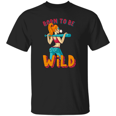 Born To Be Wild, Swag Girl, Cool Girl, American Girl Unisex T-Shirt