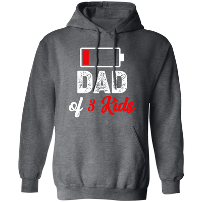 Dad Of 3 Kids, Out Of Battery, Father's Day Gift, Dad Gift white Pullover Hoodie