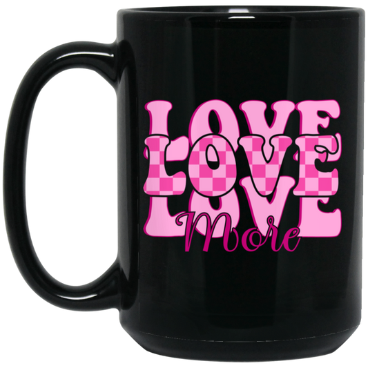 Love More, Groovy Valentine, Groovy Love, My Best Love, Valentine's Day, Trendy Valentine Black Mug