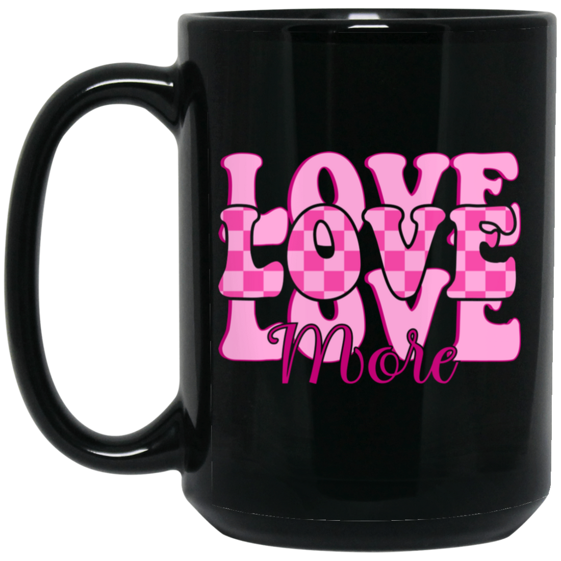 Love More, Groovy Valentine, Groovy Love, My Best Love, Valentine's Day, Trendy Valentine Black Mug