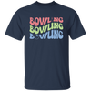 Bowling Player, Groovy Bowling, Love Bowling Unisex T-Shirt