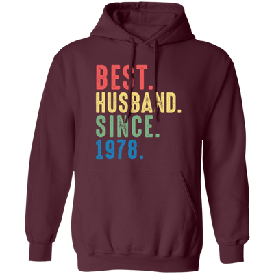 Best Husband Since 1978, 1978 Anniversary, 1978 Wedding Gift Pullover Hoodie