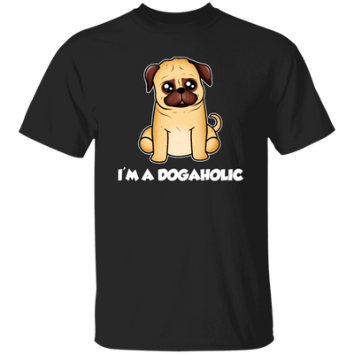 Dog Lover, Dogaholic Gift, I Am A Dogaholic, Best Dog, Love Dog Unisex T-Shirt