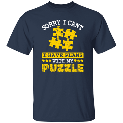 Sorry I Cant, I Have Plans With My Puzzle, Puzzle Lover Unisex T-Shirt