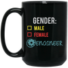 Engineer Gender, Fluid Nonbinary, Not Male Or Female, I Am Engineer Black Mug