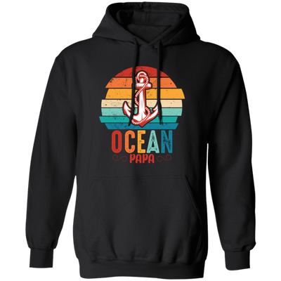 Ocean Papa, Retro Papa, Retro Ocean, Retro Anchor Pullover Hoodie