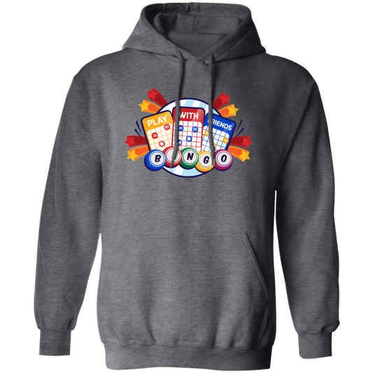 Play With Friend, Bingo Game, Love This Game, Bingo Game Pullover Hoodie