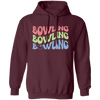 Bowling Player, Groovy Bowling, Love Bowling Pullover Hoodie