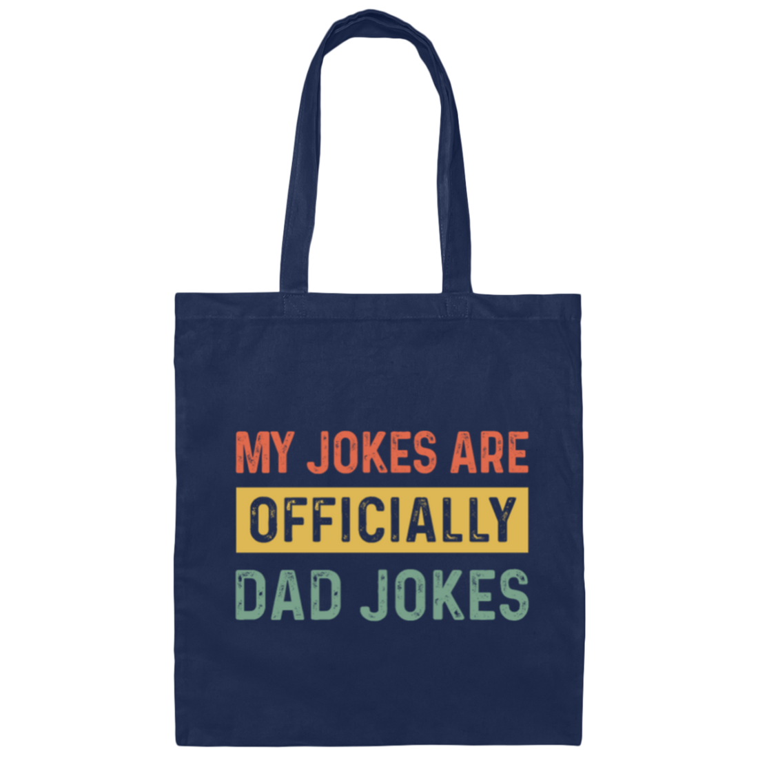 Dad Gift, My Jokes Are Officially Dad Jokes, Love Daddy, Retro Dad Gift Canvas Tote Bag