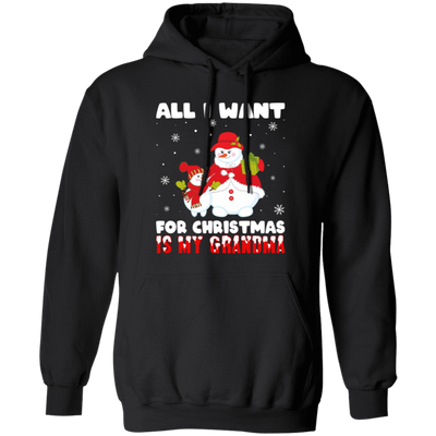 All I Want For Christmas Is My Grandma, Miss My Grandma, Merry Christmas, Trendy Christmas Pullover Hoodie