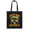 Craft Beer Is The Key To Happiness, Craft Beer, Happiness Canvas Tote Bag