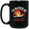 I'd Rather Be Kayaking, Retro Kayaking, Kayaking Team Black Mug